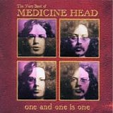 Medicine Head - One And One Is One: The Very Best Of Medicine Head