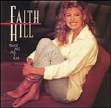 Hill, Faith - Take Me As I Am