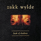 Zakk Wylde & Black Label Society - Book of Shadows