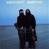 Seals & Crofts - Greatest Hits