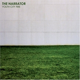 The Narrator - Youth City Fire