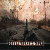 Sleepwalker Sun - Sleepwalker Sun