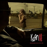 Korn - Remember Who You Are: Korn III