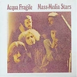 Acqua Fragile - Mass-Media Stars