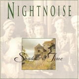 Nightnoise - Shadow of Time