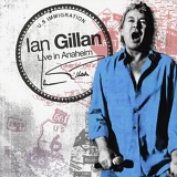 Ian Gillan - Live In Anaheim