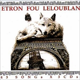 Etron Fou Leloublan - 43 Songs