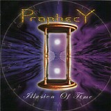 Prophecy - Illusion Of Time