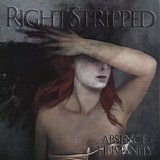 Right Stripped - Absence of Humanity