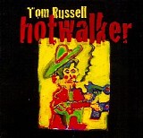 Tom Russell - Hotwalker