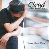 Cloud & Bad Lightning - Life is ...