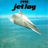 Premiata Forneria Marconi - Jet Lag