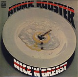 Atomic Rooster - Nice 'n' Greasy