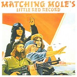 Matching Mole - Little Red Record