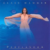 Glass Hammer - Perelandra