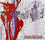 Christopher Amott - Follow Your Heart