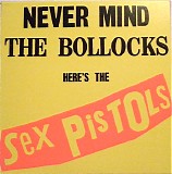 Sex Pistols - Never Mind The Bollocks Here's The Sex Pistols