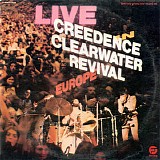 Creedence Clearwater Revival - Live in Europe