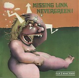 Missing Link - Nevergreen