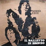 Il Balletto Di Bronzo - Sirio 2222