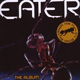 Eater - The  Album