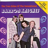 Barron Knights, The - The Two Sides Of The Sensational Barron Knights