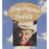 Rogers, Roy - Tribute