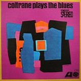 John Coltrane - Coltrane Plays The Blues