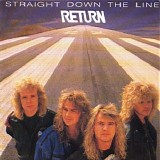 Return - Straight Down The Line