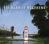 Band Of Heathens, The - Band Of Heathens