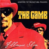 Fillmore Slim - Game