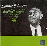 Lonnie Johnson - Another Night To Cry   @320