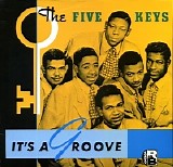 The Five Keys - It's A Groove [LP rip]   @320