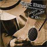 Eric Bibb - Livin' Lovin' & Doin'  A Retrospective