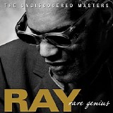 Ray Charles - Rare Genius-The Undiscovered Masters