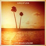 Kings Of Leon - Come Around Sundown