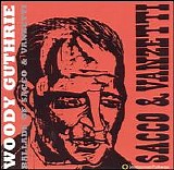 Woody Guthrie - Ballads Of Sacco & Vanzetti  @192