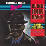 Blind John Davis - Moanin' The Blues