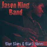 Jason King Band - Blue Skies & Black Shoes   @320