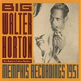 Big Walter Horton - Memphis Recordings (1951)   @320