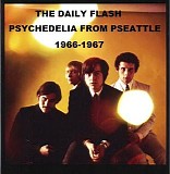 Daily Flash - Psychedelia From Pseattle