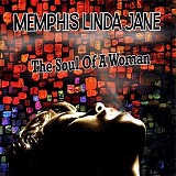 Memphis Linda Jane - The Soul Of A Woman