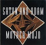 Satan & Adam - Mother Mojo