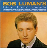 Bob Luman - Livin', Lovin' Sounds  @160