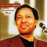 Billy Boy Arnold - Consolidated Mojo