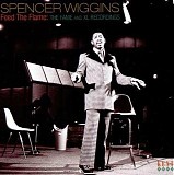 Spencer Wiggins - Feed The Flame - The Fame And XL Recordings