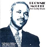 Brownie McGhee - Not Guilty Blues