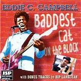 Eddie C. Campbell  & Hip Lankchan - Baddest Cat On The Block