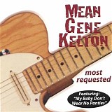 Mean Gene Kelton - Most Requested   @320