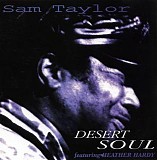 Sam Taylor - Desert Soul   @VBR